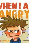 Book cover for When I am Angry