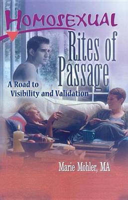 Book cover for Homosexual Rites of Passage: A Road to Visibility and Validation