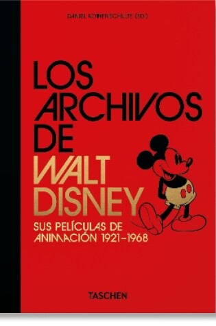 Cover of Los Archivos de Walt Disney. Sus películas de animación 1921–1968. 40th Ed.