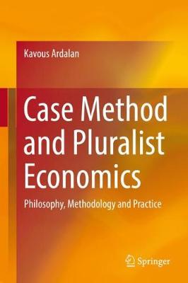 Book cover for Case Method and Pluralist Economics