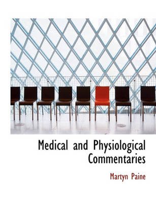 Book cover for Medical and Physiological Commentaries