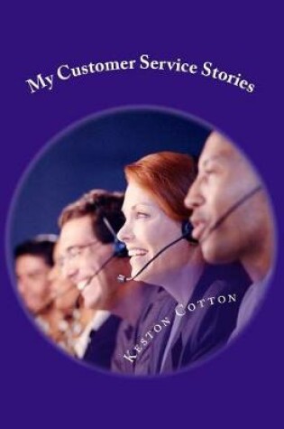 Cover of My Customer Service Stories