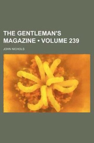 Cover of The Gentleman's Magazine (Volume 239)