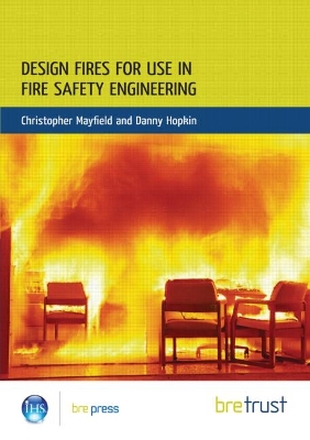 Book cover for Design Fires for Use in Fire Safety Engineering