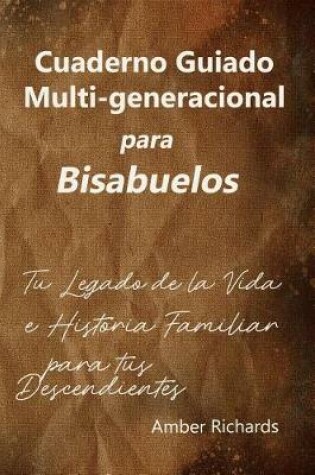 Cover of Cuaderno Guiado Multi-Generacional Para Bisabuelos