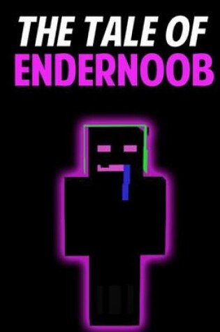 Cover of The Tale of Endern00b