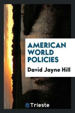 Cover of American World Policies