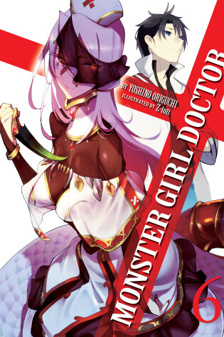 Cover of Monster Girl Doctor (Light Novel) Vol. 6