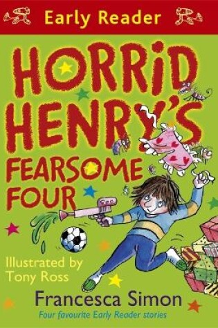 Cover of Horrid Henry's Fearsome Four
