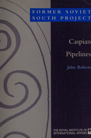 Cover of Caspian Pipelines