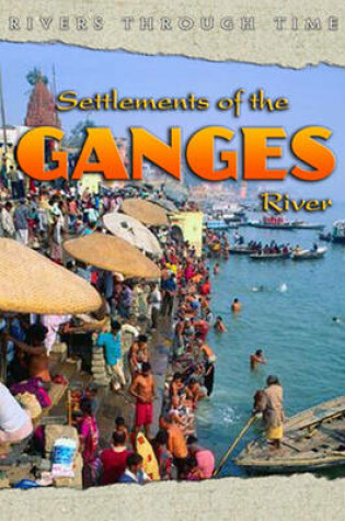 Cover of Settlements River Ganges