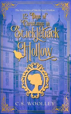 Book cover for 12 Days of Christmas in Stickleback Hollow