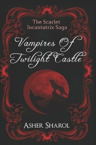 Cover of Vampires Of Twilight Castle