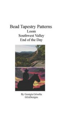 Cover of Bead Tapestry Patterns Loom Southwest Valley End of the Day