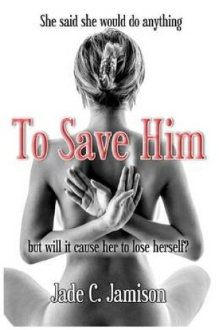 Cover of To Save Him