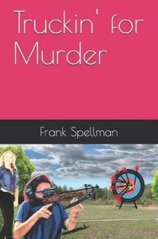 Cover of Truckin' for Murder