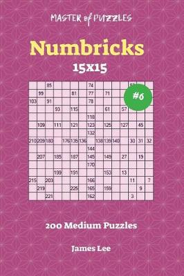 Cover of Master of Puzzles Numbricks - 200 Medium 15x15 vol. 6