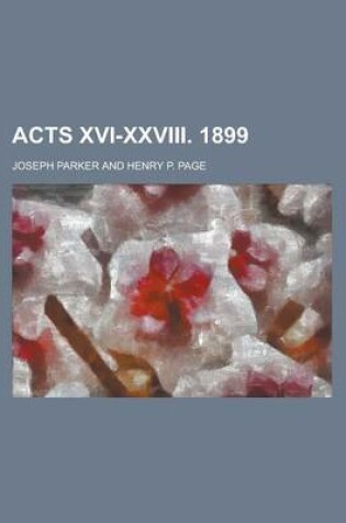 Cover of Acts XVI-XXVIII. 1899