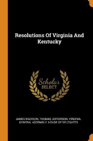 Cover of Resolutions of Virginia and Kentucky