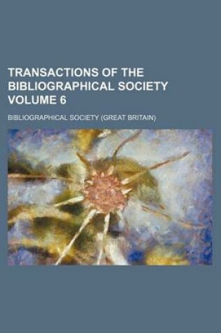 Cover of Transactions of the Bibliographical Society Volume 6