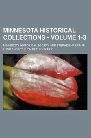 Cover of Minnesota Historical Collections (Volume 1-3)