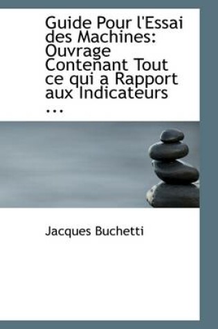 Cover of Guide Pour L'Essai Des Machines