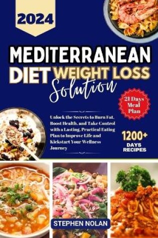 Cover of 2024 Mediterranean Diet Weight Loss Solution