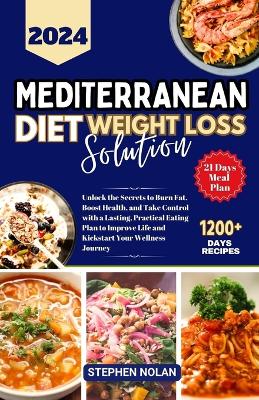 Cover of 2024 Mediterranean Diet Weight Loss Solution