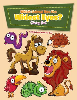 Book cover for Which Animal Has the Widest Eyes? Coloring Book