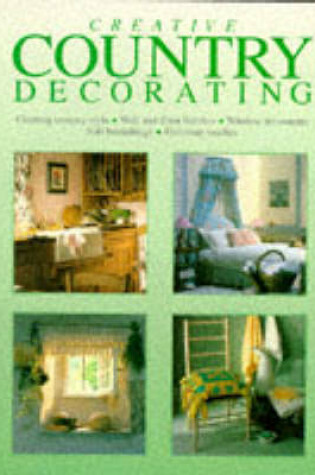 Cover of Creative Country Decorating