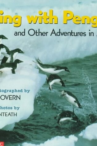 Cover of Playing with Penguins and Other Adventures in Antarctica