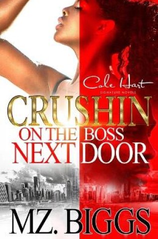 Cover of Crushin' On The Boss Next Door