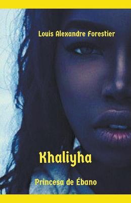 Book cover for Khaliyha- Princesa de Ébano