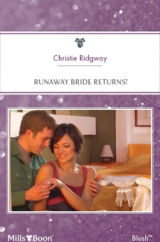 Cover of Runaway Bride Returns!