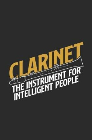 Cover of Clarinet The Instrument For Intelligent People