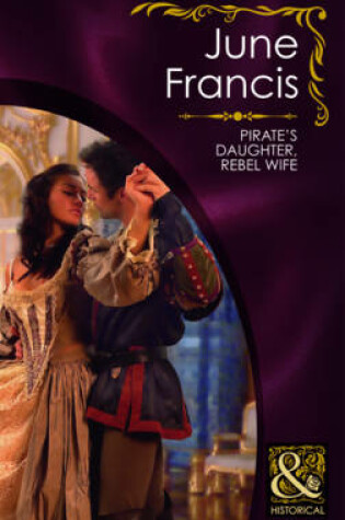 Cover of Pirate's Daughter, Rebel Wife