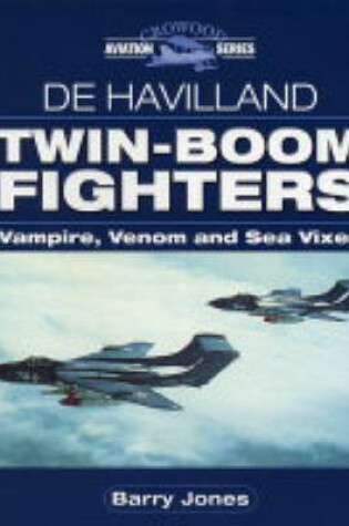 Cover of De Havilland Twin-Boom Fighters
