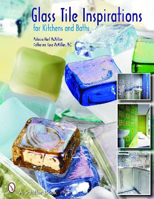 Book cover for Glass Tile Inspirations for Kitchens and Baths