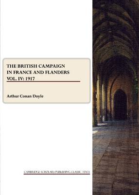 Book cover for The British Campaign in France and Flanders Vol. IV