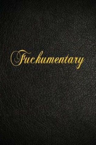 Cover of Fuckumentary