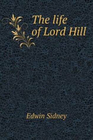 Cover of The life of Lord Hill