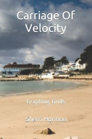 Cover of Carriage Of Velocity
