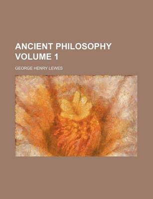 Book cover for Ancient Philosophy Volume 1