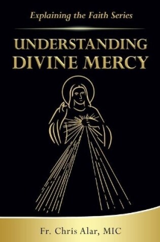 Cover of Understanding Divine Mercy