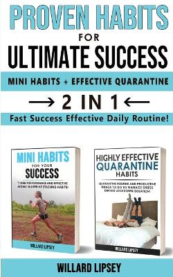 Book cover for PROVEN HABITS FOR ULTIMATE SUCCESS (MINI HATOMICS HABITS + EFFECTIVE QUARANTINE ROUTINE) - 2 in 1