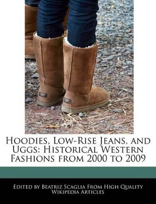 Book cover for Hoodies, Low-Rise Jeans, and Uggs