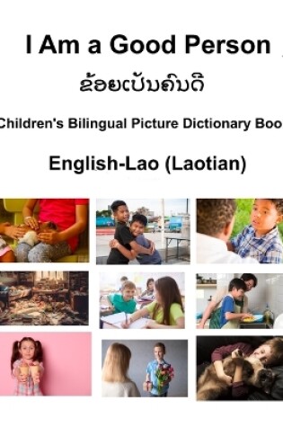 Cover of English-Lao (Laotian) I Am a Good Person Ek Is 'n Goeie Dictionary Book