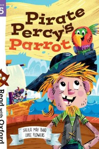 Cover of Read with Oxford: Stage 5: Pirate Percy's Parrot