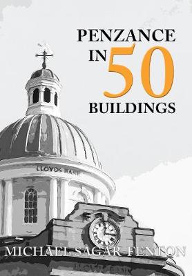 Cover of Penzance in 50 Buildings