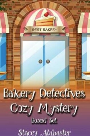 Cover of Bakery Detectives Cozy Mystery Boxed Set (Books 7 - 9)